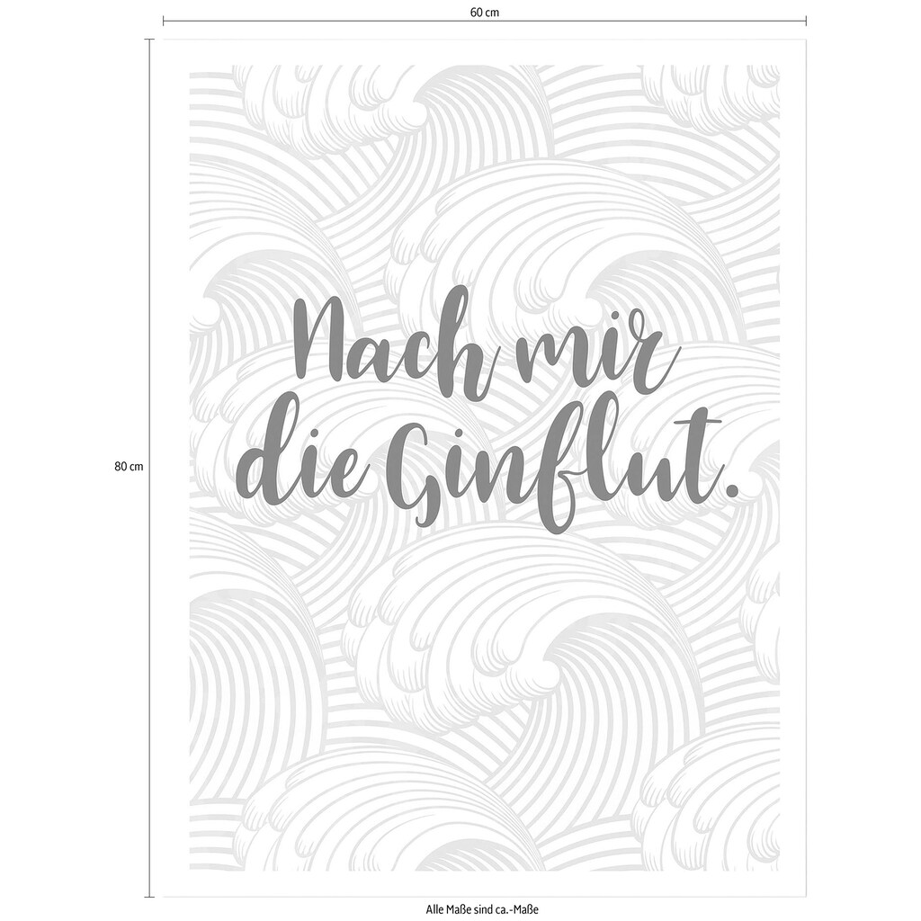 Wall-Art Poster »Nach mir die Ginflut«, Kinder