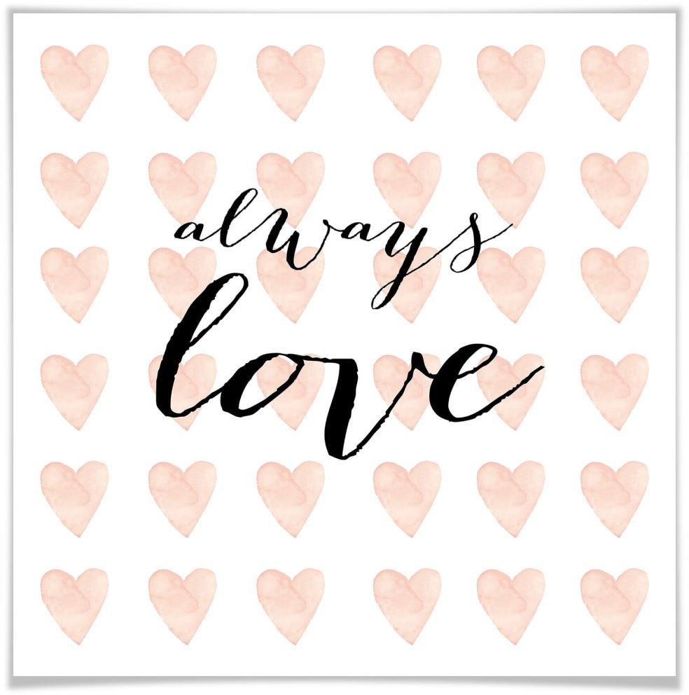 Wall-Art Poster »Schriftzug Liebe Always Love«, Schriftzug, (1 St