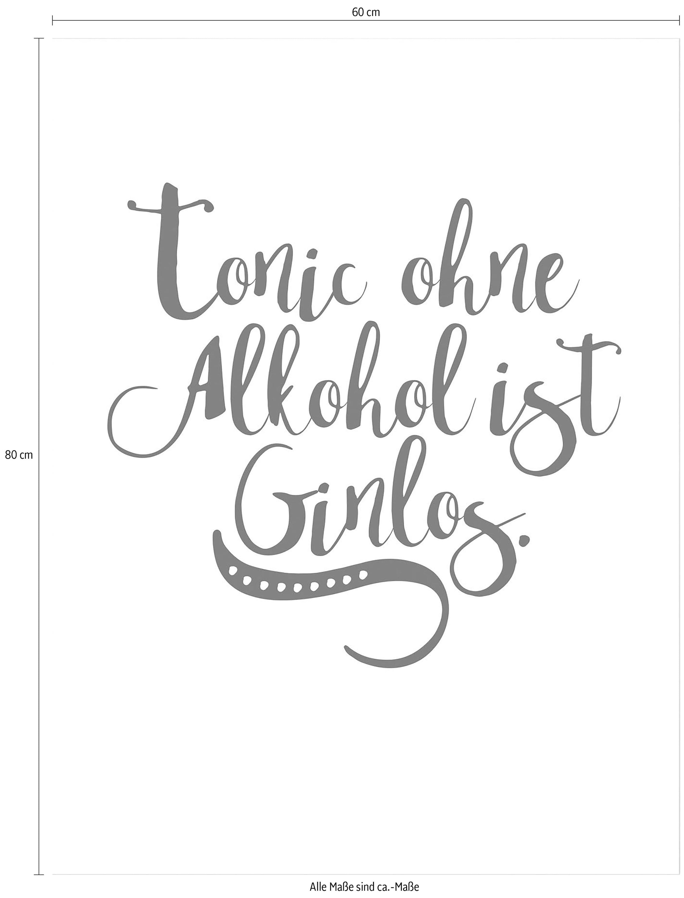 Wall-Art Poster »Tonic ohne Alkohol ist Ginlos«, Schriftzug, Poster ohne Bilderrahmen