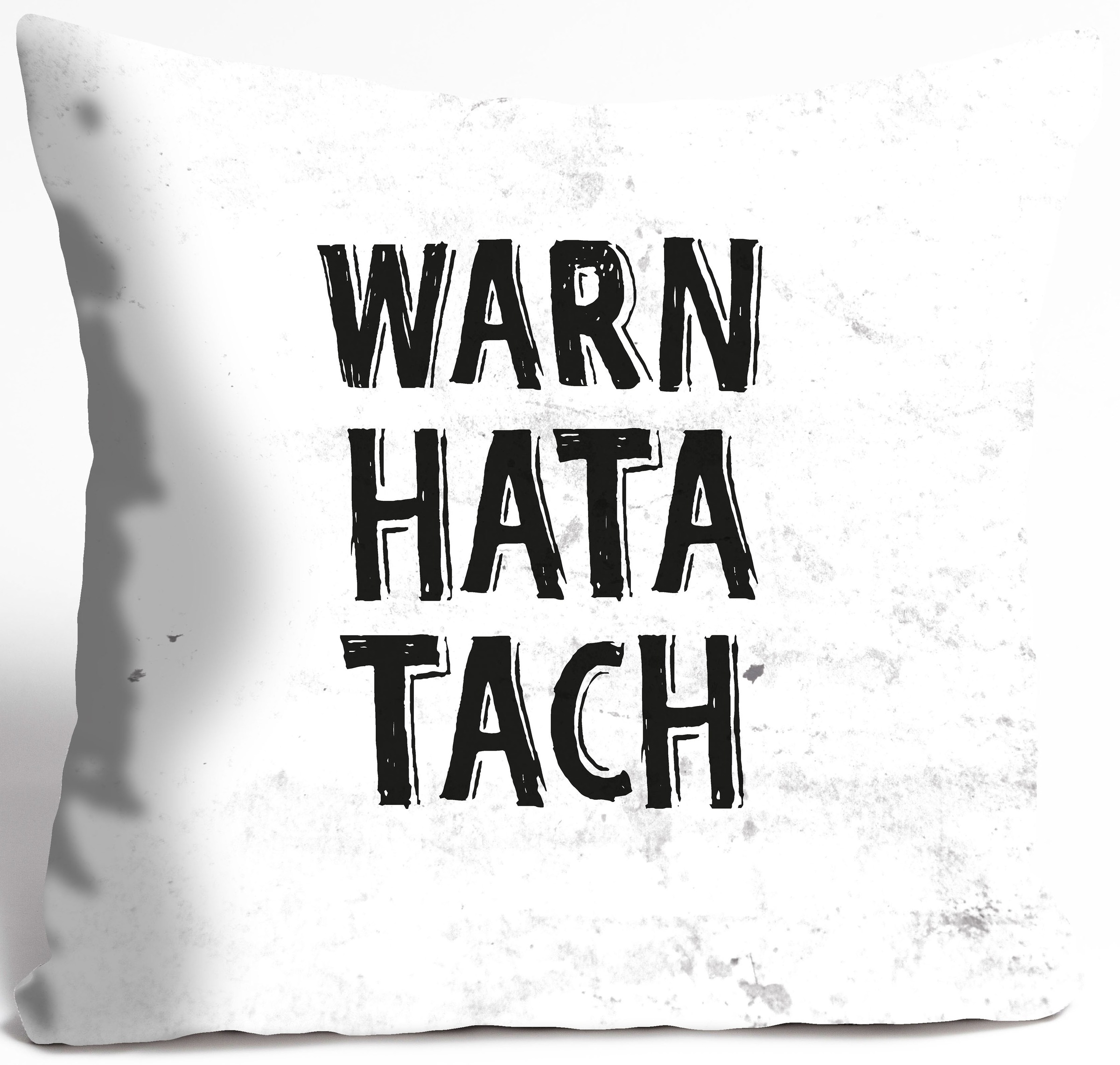 queence Dekokissen »WARN HATA TACH«, Kissenhülle,Warn hata tach,Spruch,Weiß,Lustig,Norddeutsch