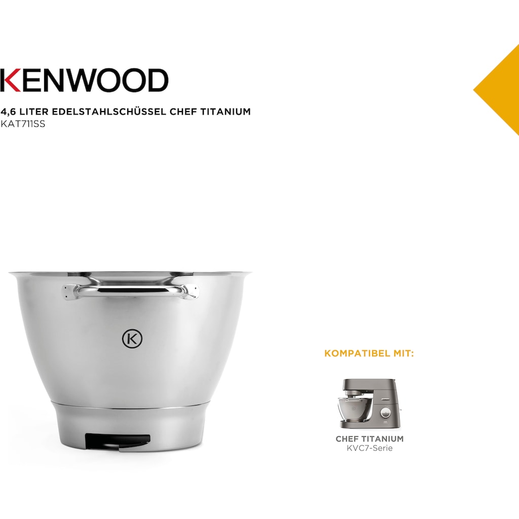 KENWOOD Küchenmaschinenschüssel »Chef Titanium Edelstahl-Rührschüssel KAT711SS«, aus Edelstahl, für alle Chef Titanium Küchenmaschinen der KVC7000 / 7300 / 7400 Serie