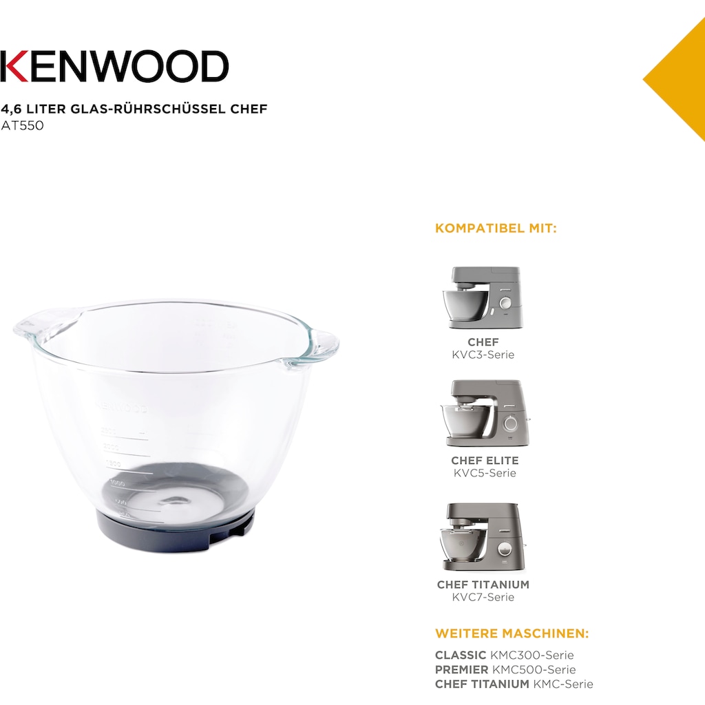 KENWOOD Küchenmaschinenschüssel »Chef Glas-Rührschüssel AT550«, aus Glas, Kompatibel mit den Modellen: Chef KVC3-Serie, Chef Elite KVC5-Serie, Chef Titanium KVC7-Serie