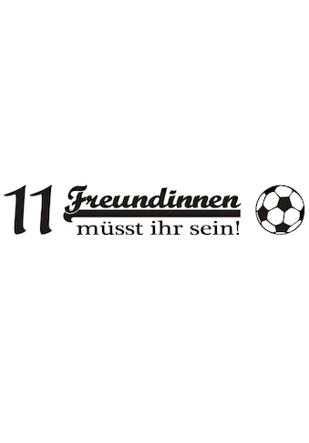 Wall-Art Wandtattoo »Fußball 11 Freundinnen«, (1 St.) kaufen