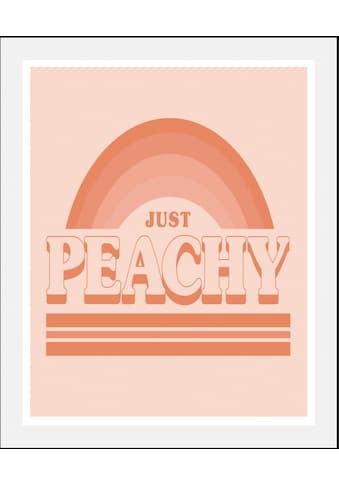 Bild »Just Peachy«, Schriftzüge, (1 St.), gerahmt