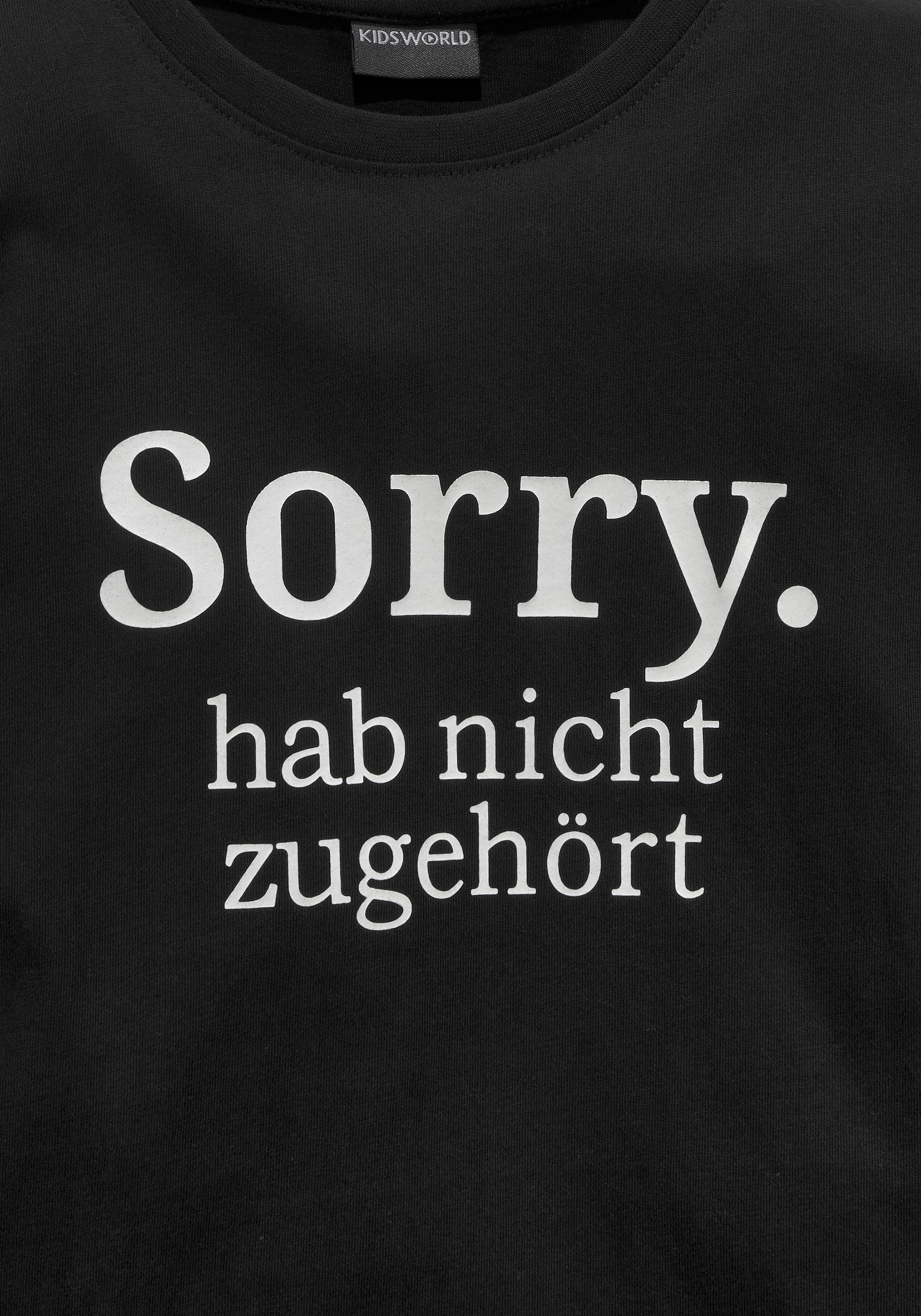 KIDSWORLD Langarmshirt »Sorry. hab nicht zugehört«, Druck im OTTO Online  Shop