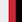 weiß + rot + schwarz