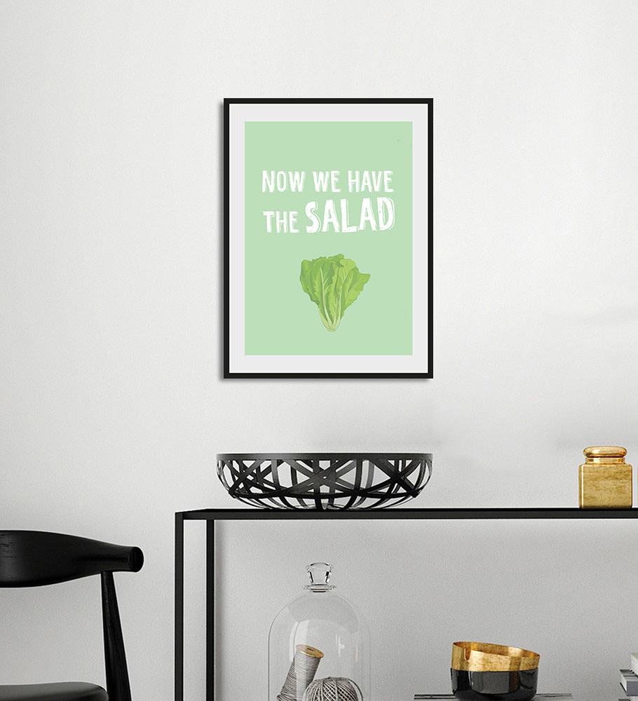 queence Bild »NOW WE HAVE THE SALAD«, Schriftzug-Humor-Sprüche & Texte-Essen-Lebensmittel, (1 St.), HD Premium Poster-Druck inkl. Holzrahmen
