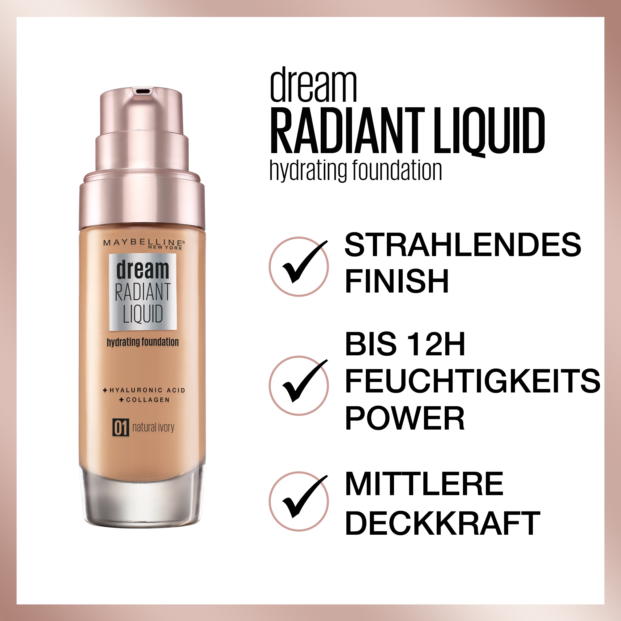 MAYBELLINE NEW YORK Foundation »DREAM RADIANT LIQUID MAKE-UP« mittlere Deckkraft, strahlendes Finish, 12H Feuchtigkeitspower