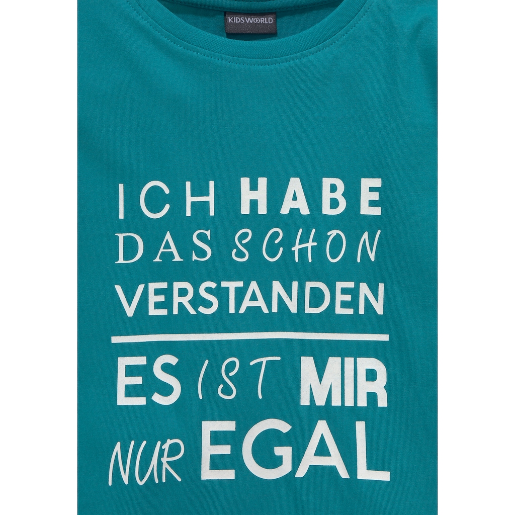 KIDSWORLD Langarmshirt »Ich hab das schon verstanden - es ist mir nur egal«, Druck