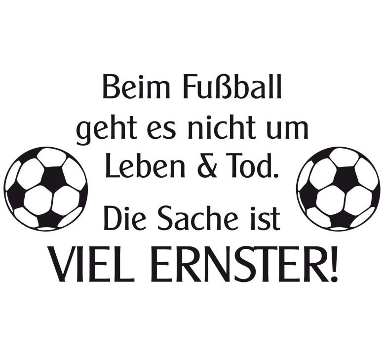 Wall-Art Wandtattoo »Aufkleber Fußball Spruch«