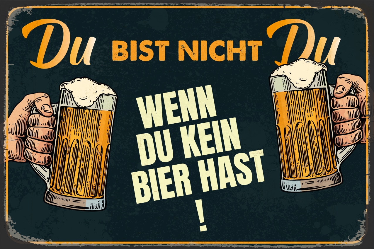 Metallbild »Bier Spruch Stahlschild Blechschild«, (1 St.), 20x30x0,2cm - mit 4...