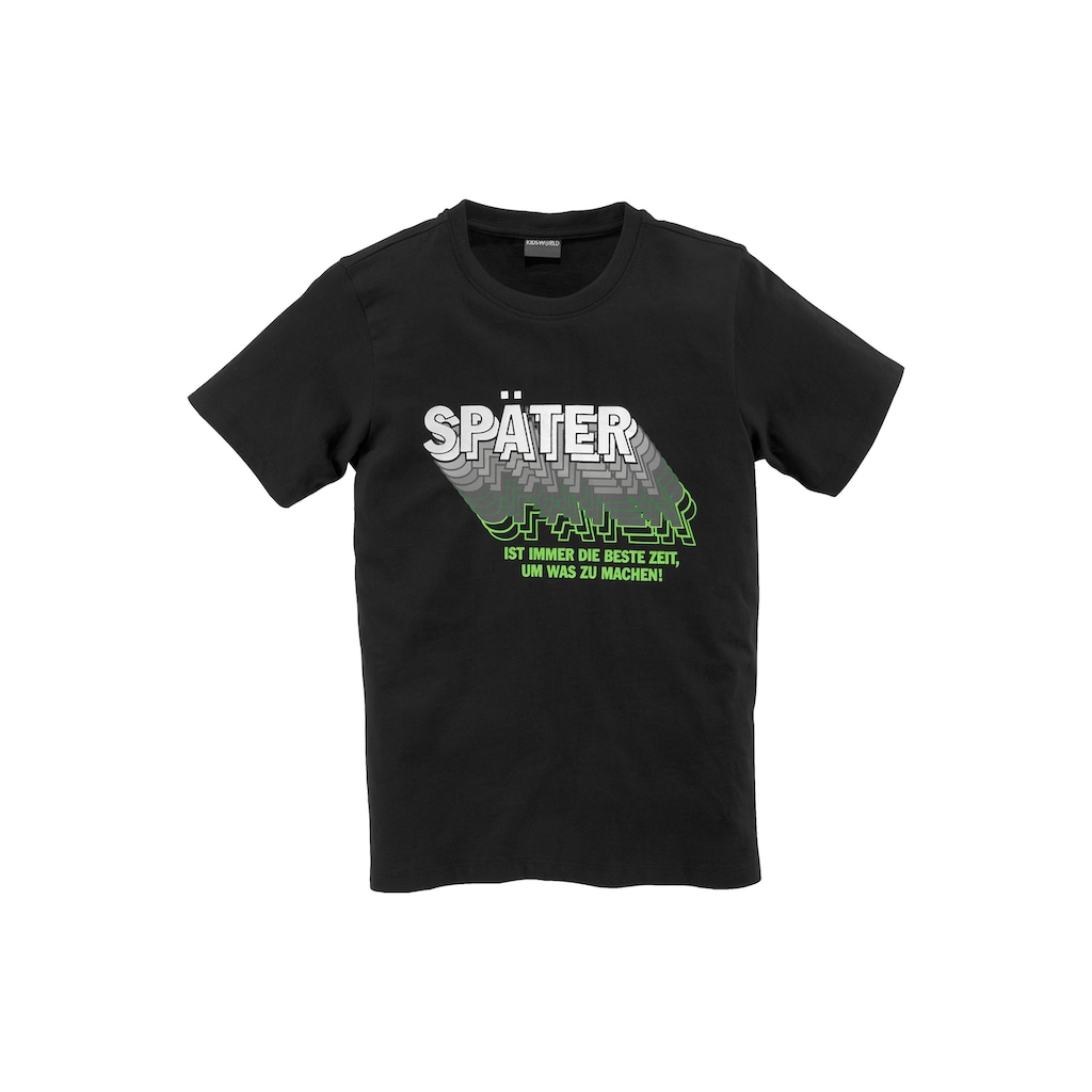 KIDSWORLD T-Shirt »SPÄTER......«