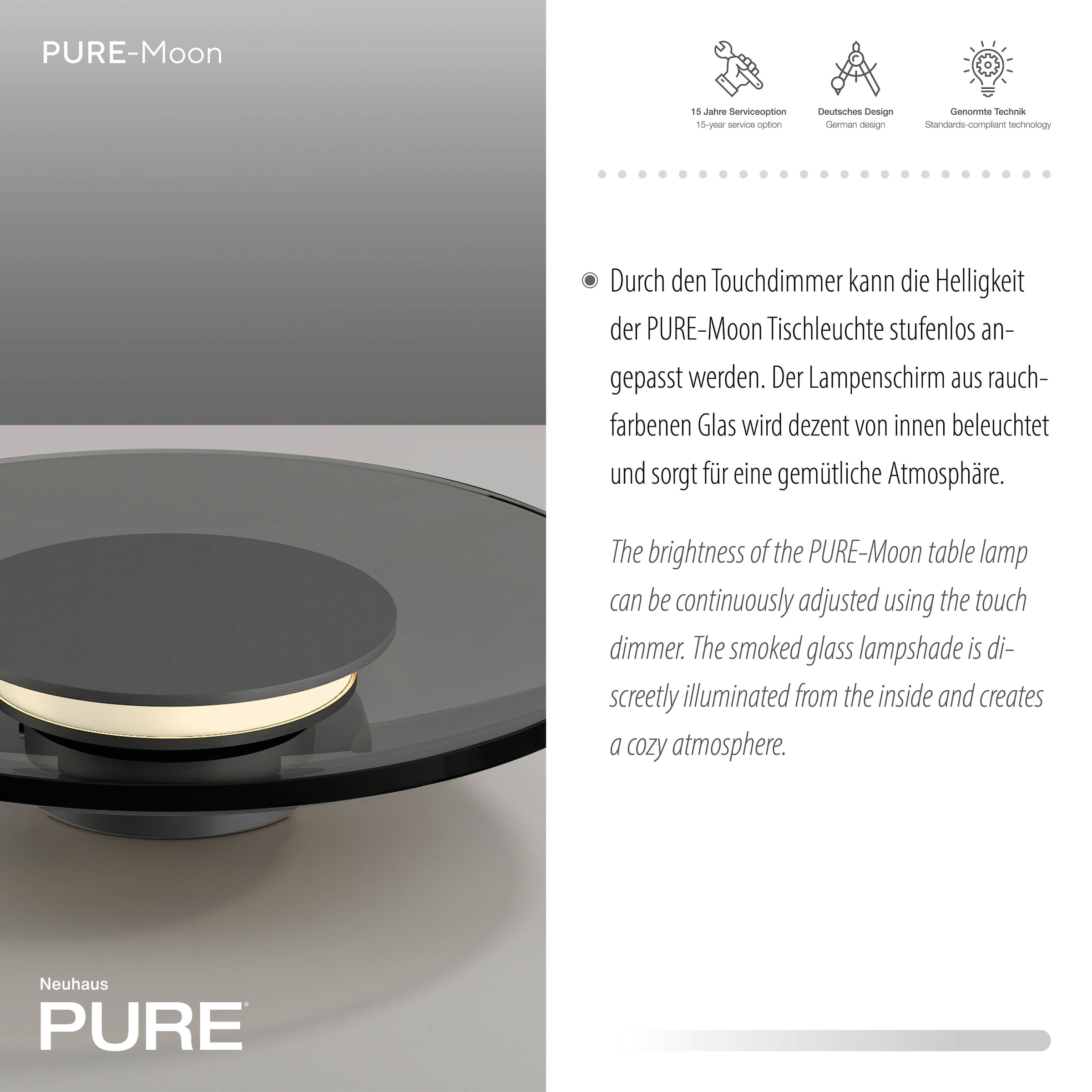 Neuhaus PURE LED Tischleuchte »PURE Moon« LED-Board 1 Stk. Warmweiß Stufenloses dimmen per Touchdimmer, Rauchglas