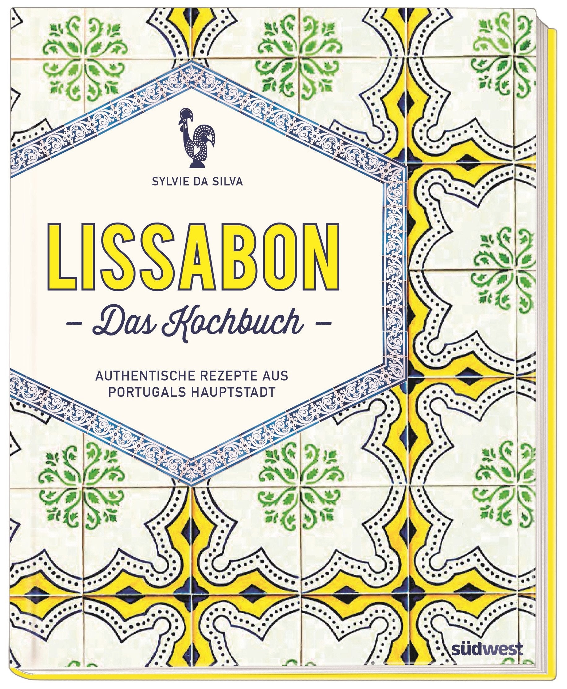 Sylvie da Silva, Lissabon – Das Kochbuch