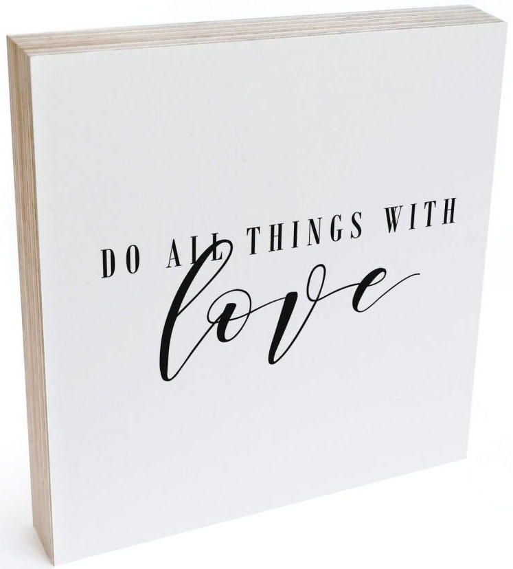 Wall-Art Holzbild »Tischdeko Do all things with love«, (1 St.) online bei  OTTO