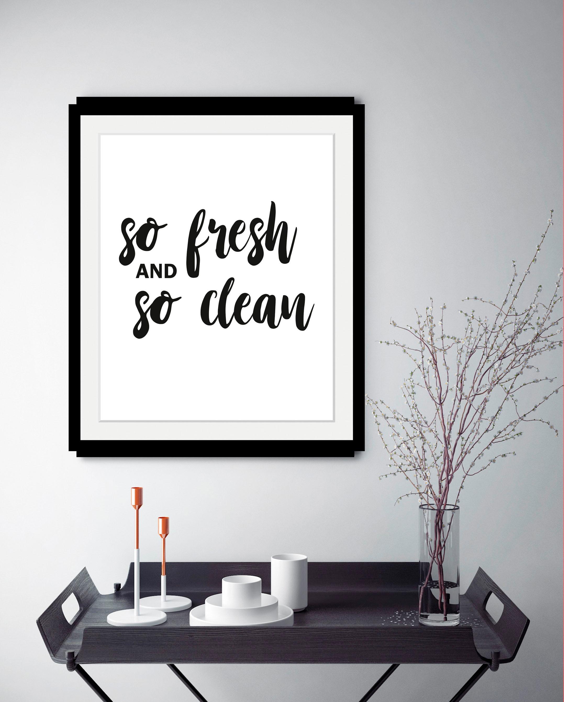 queence Bild »fresh & clean« Humor | Schriftzug | Schwarz-Weiß HD Premium Poster-Druck inkl. Holzrahmen
