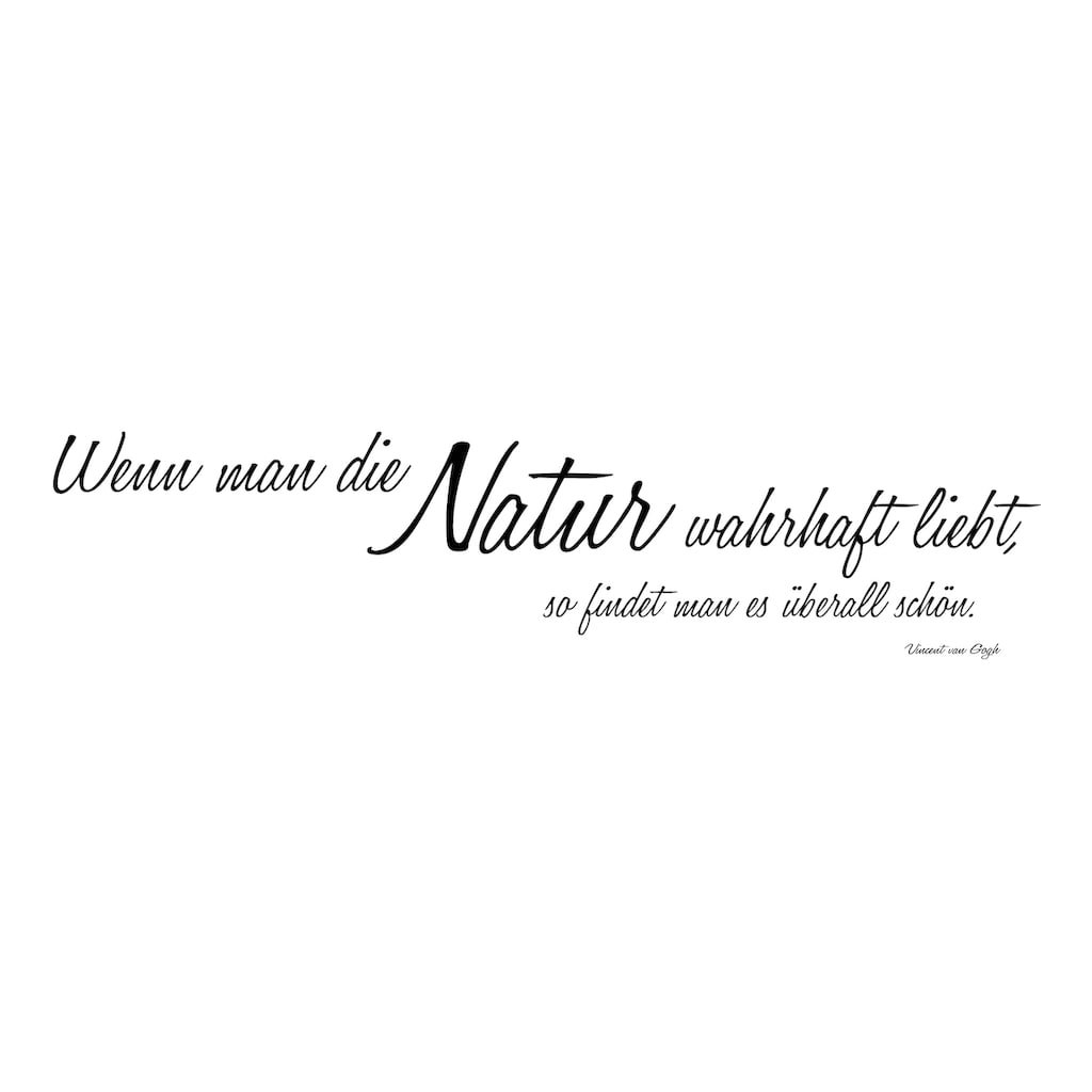 queence Wandtattoo »Wenn man die Natur…«