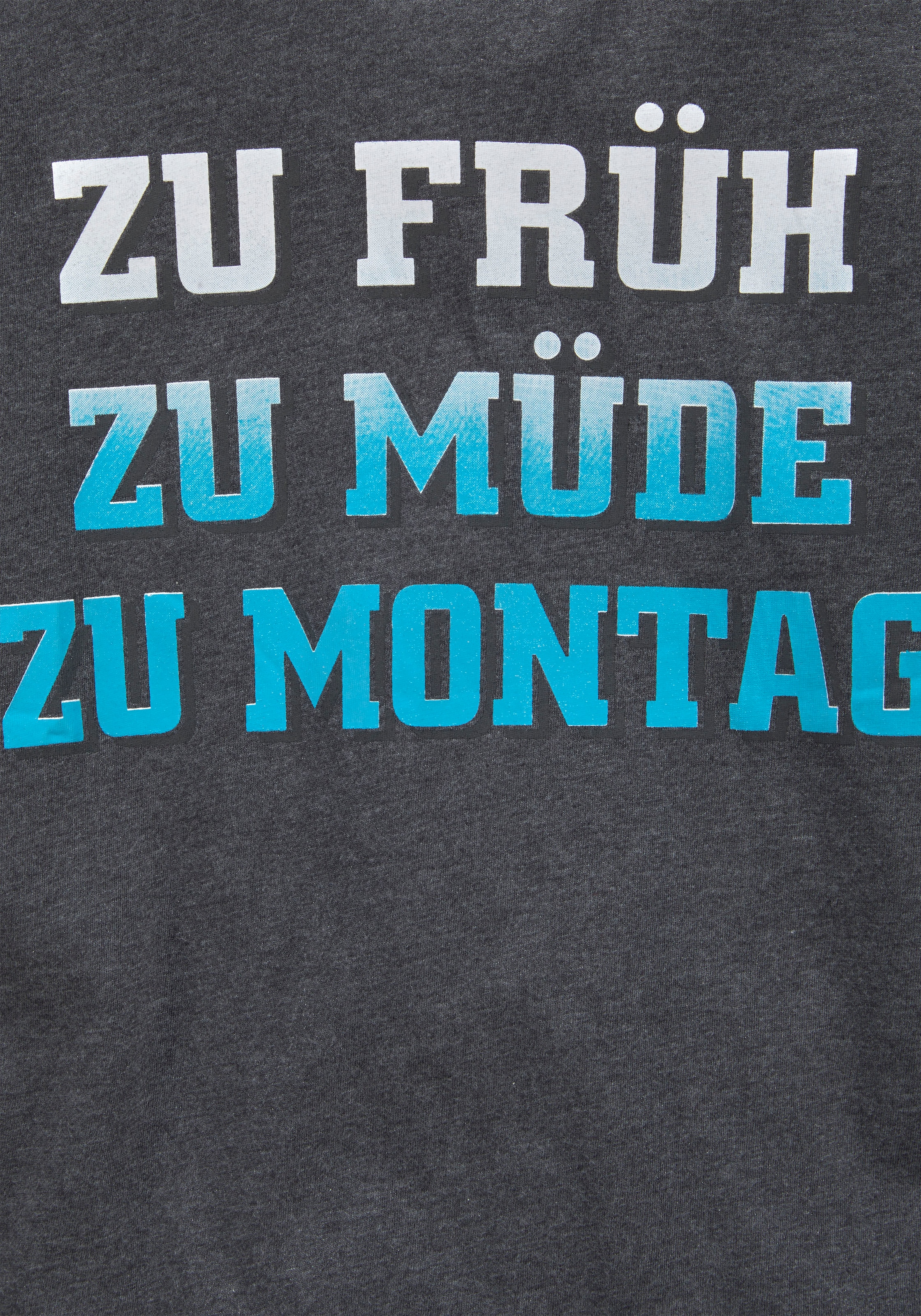 KIDSWORLD T-Shirt »ZU FRÜH, ZU MÜDE...«, Spruch