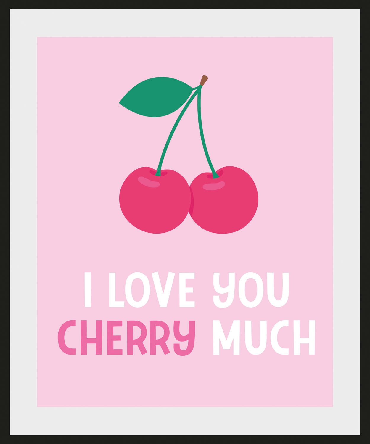 queence Bild »I LOVE YOU CHERRY MUCH«, Schriftzug-Humor-Sprüche & Texte-Obst-Obst Bilder-Liebessprüche, (1 St.), HD Premium Poster-Druck inkl. Holzrahmen