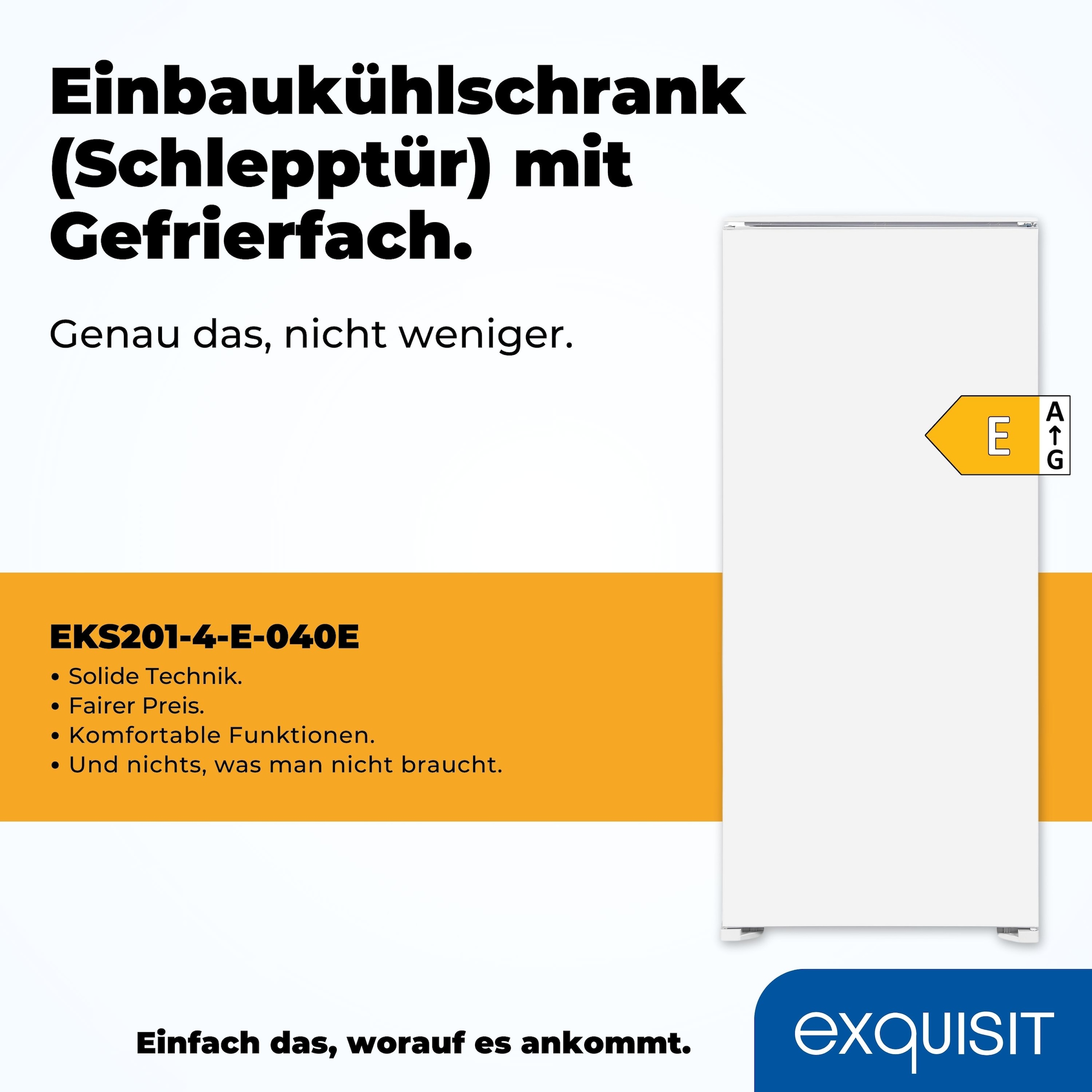 exquisit Einbaukühlschrank »EKS201-4-E-040E«, Schlepptür
